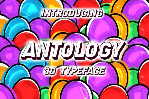 Antology: The 3D Display Font That Elevates Campaign Visuals