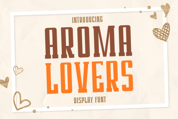 Aroma Lovers: The Stylish Display Font for Editorial Design