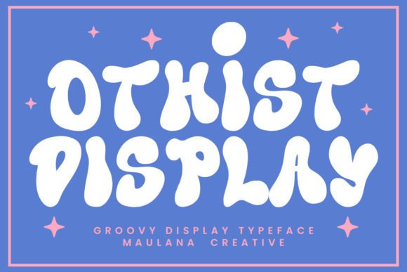 Othist: The Groovy Display Typeface That Elevates Your Brand Identity